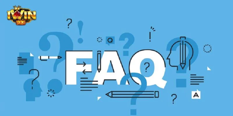 IWIN - IWINCLUB Link Tải App Cá Cược Game Bài Casino Siêu Hot 25 FAQs- giải đáp cho tân thủ thắc mắc về cổng cược.